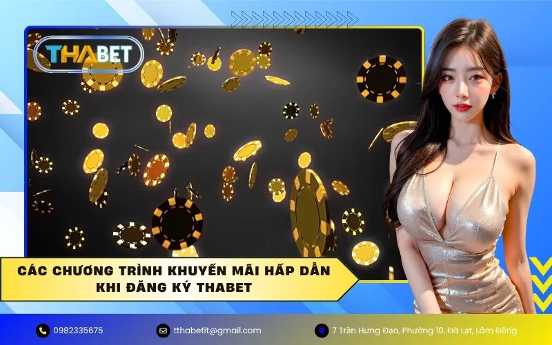 Các chương trình khuyến mãi hấp dẫn khi đăng ký Thabet