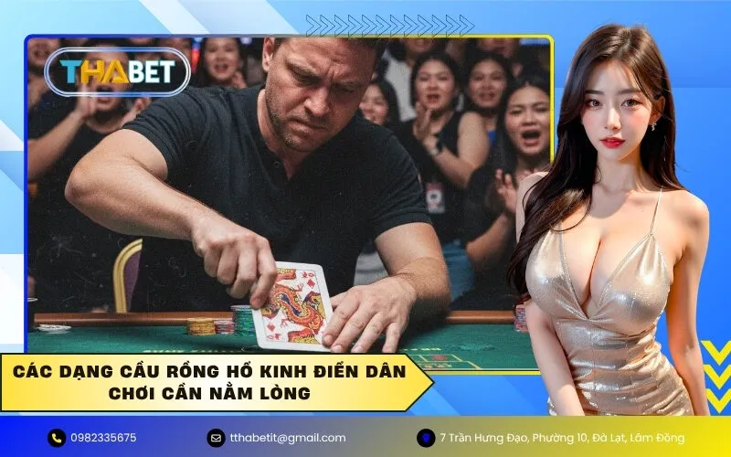 Các Dạng Cầu Rồng Hổ Kinh Điển Dân Chơi Cần Nằm Lòng