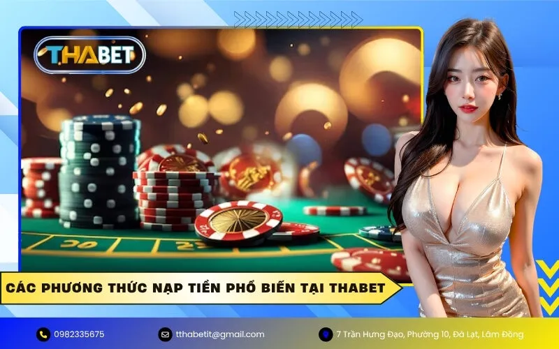 Các phương thức nạp tiền phổ biến tại Thabet