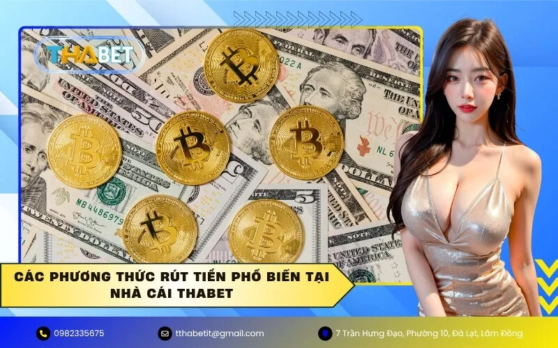 Các phương thức rút tiền phổ biến tại nhà cái Thabet