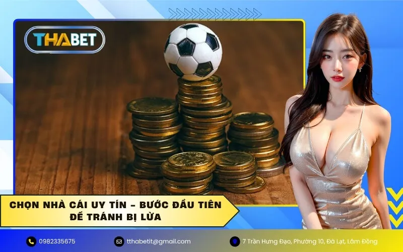 Chọn Nhà Cái Uy Tín - Bước Đầu Tiên Để Tránh Bị Lừa