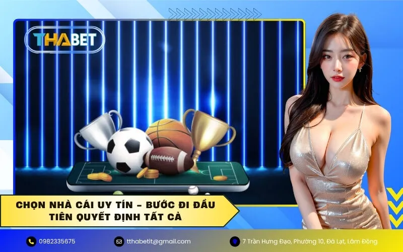 Chọn Nhà Cái Uy Tín - Bước Đi Đầu Tiên Quyết Định Tất Cả