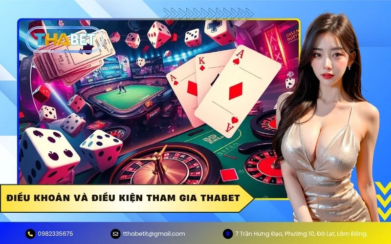 Điều Khoản Và Điều Kiện Tham Gia Thabet