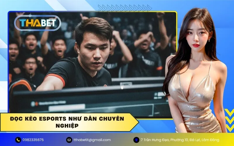 Đọc Kèo Esports Như Dân Chuyên Nghiệp