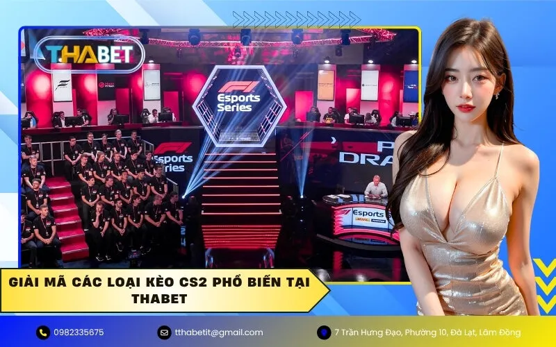 Giải mã các loại kèo CS2 phổ biến tại thabet