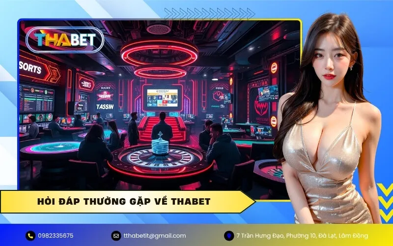 Hỏi Đáp Thường Gặp Về Thabet