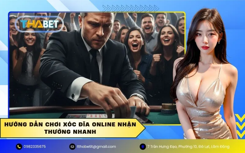 Hướng dẫn chơi Xóc đĩa online nhận thưởng nhanh