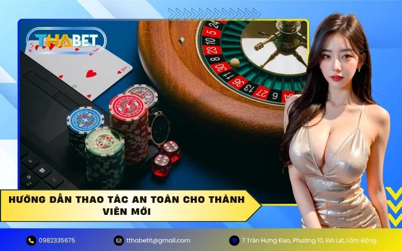 Hướng dẫn thao tác an toàn cho thành viên mới