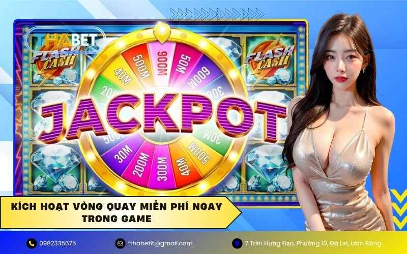 Kích Hoạt Vòng Quay Miễn Phí Ngay Trong Game