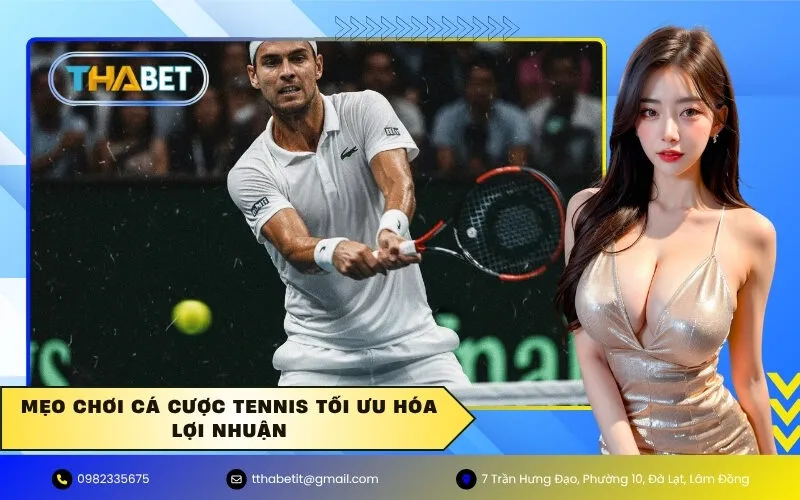 Mẹo chơi Cá cược tennis tối ưu hóa lợi nhuận