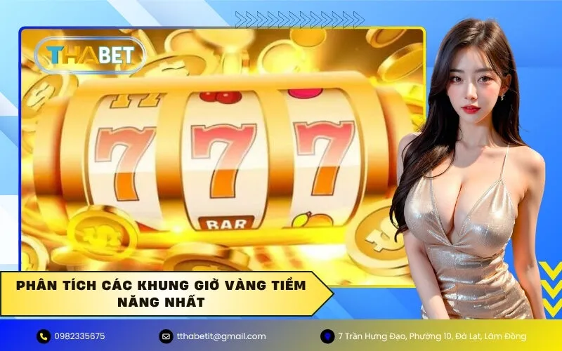 Phân Tích Các Khung Giờ Vàng Tiềm Năng Nhất