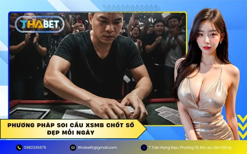 Phương pháp Soi cầu XSMB chốt số đẹp mỗi ngày