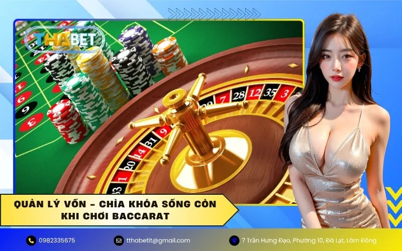 Quản lý vốn - Chìa khóa sống còn khi chơi Baccarat
