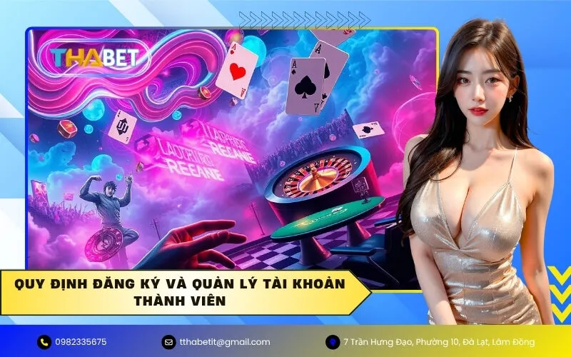 Quy định đăng ký và quản lý tài khoản thành viên