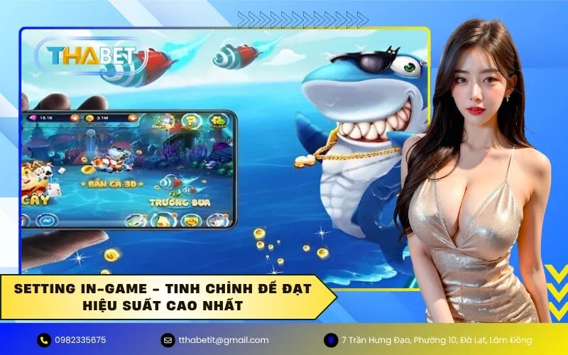 Setting In-Game - Tinh Chỉnh Để Đạt Hiệu Suất Cao Nhất